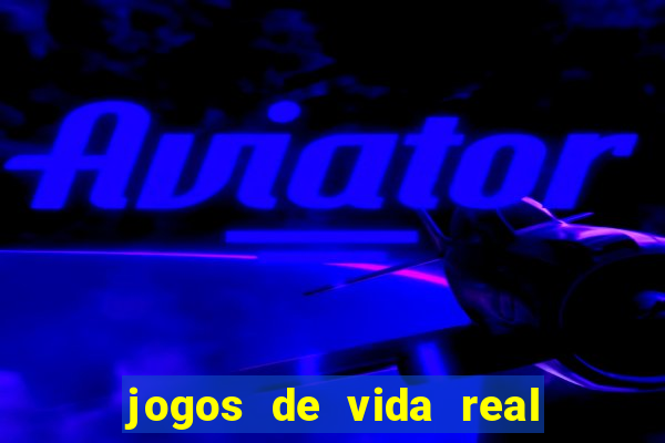 jogos de vida real na escola